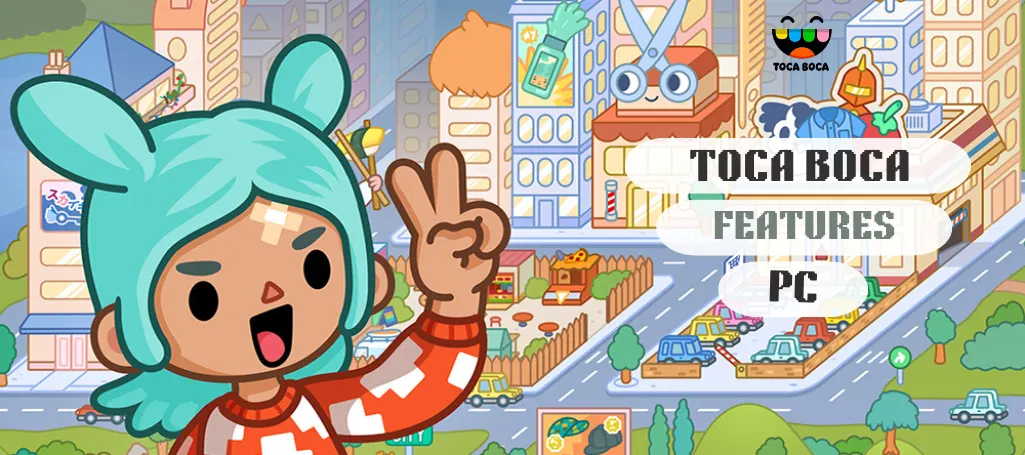 Features of Toca Boca