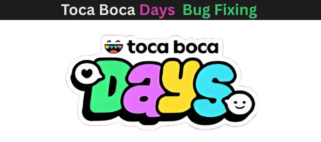Toca Boca World vs Toca Boca Days MOD APK – Detailed Analysis 3 Toca Boca Days Bugs Fixing